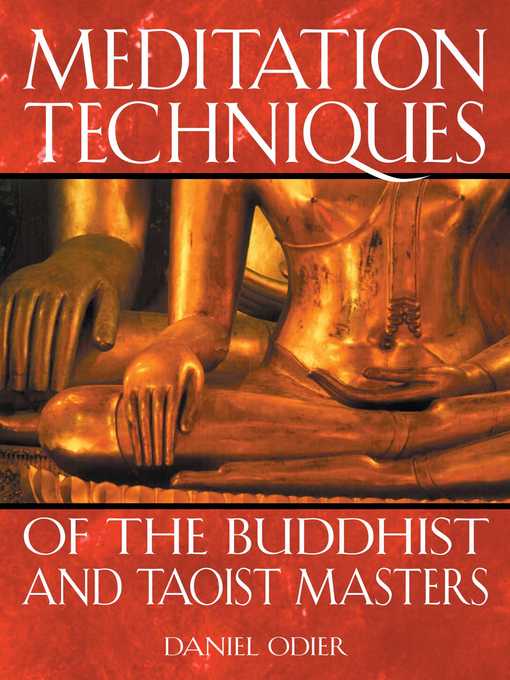 Title details for Meditation Techniques of the Buddhist and Taoist Masters by Daniel Odier - Available